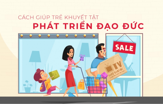 Các chỉ dẫn cụ thể cho gia đình có trẻ khuyết tật - Phần 3: Đạo đức