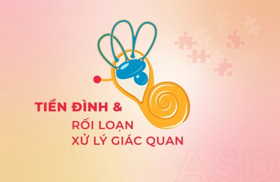 Tiền tình và rối loạn xử lý giác quan