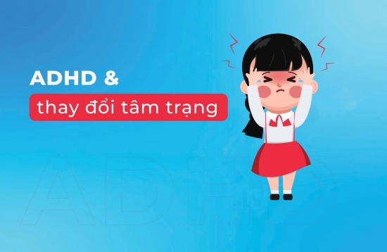 ADHD và thay đổi tâm trạng