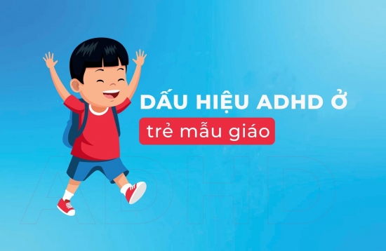 4 dấu hiệu rối loạn tăng động giảm chú ý ở trẻ mẫu giáo