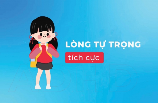 Tầm quan trọng của lòng tự trọng tích cực đối với trẻ em