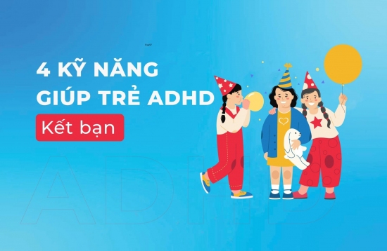 Dạy trẻ 4 kỹ năng giúp trẻ kết bạn