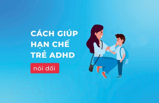 8 cách giúp trẻ tiểu học mắc ADHD hạn chế nói dối