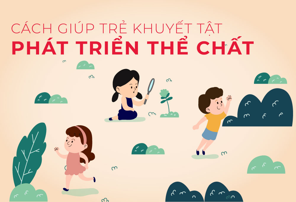 Cách giúp trẻ khuyết tật phát triển thể chất