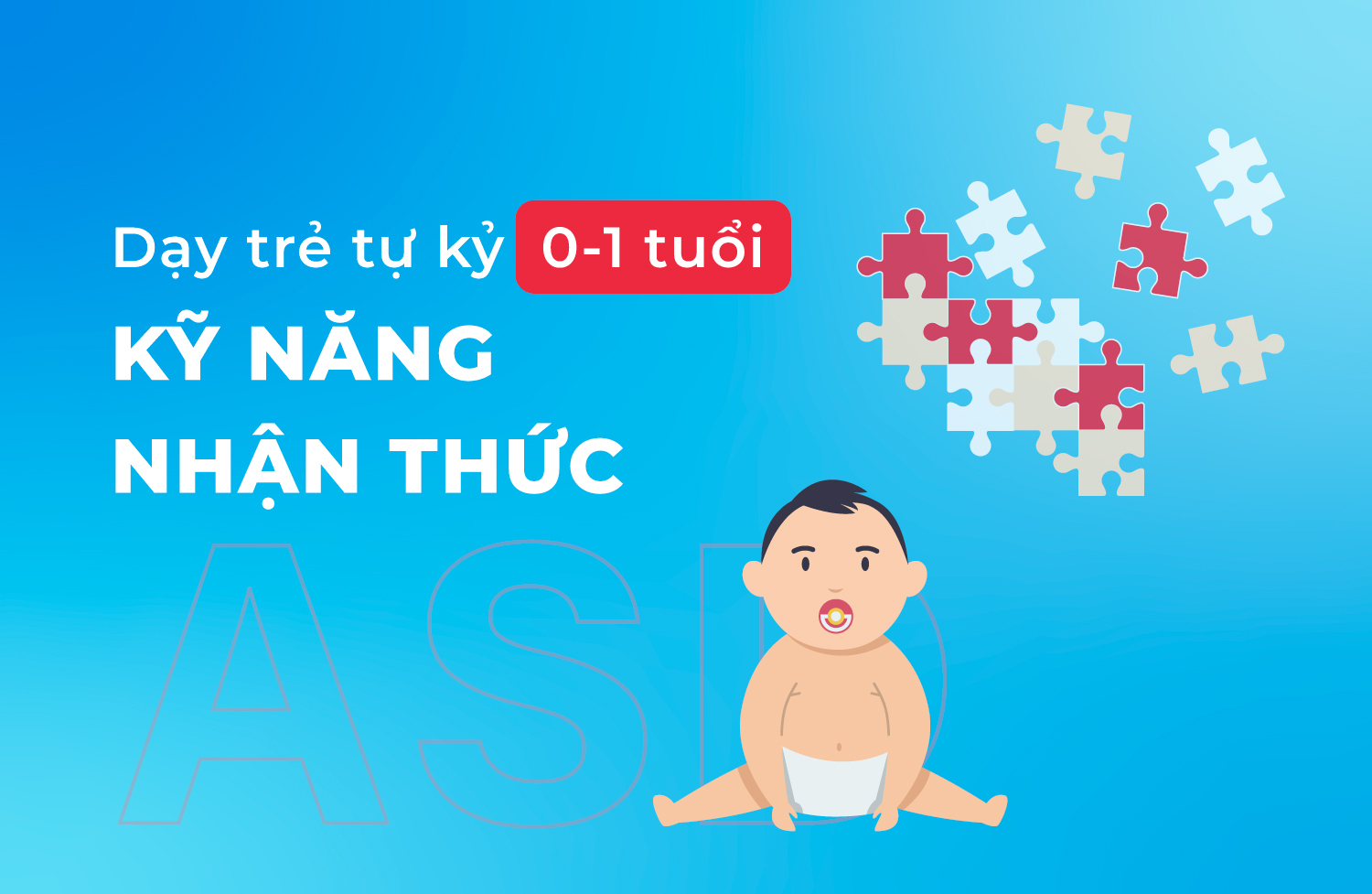 Kỹ năng nhận thức 0 1 tuổi