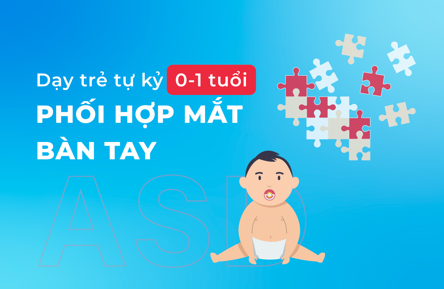 Phối hợp mắt bàn tay 0 1 tuổi