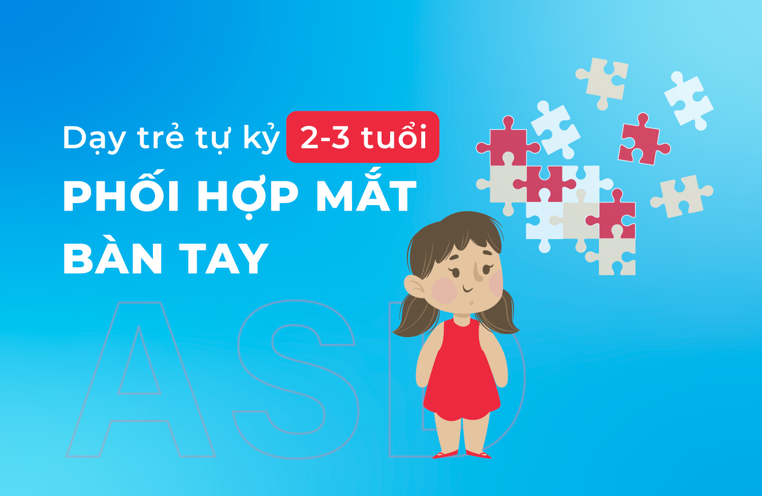 phối hợp mắt bàn tay 2 3 tuổi