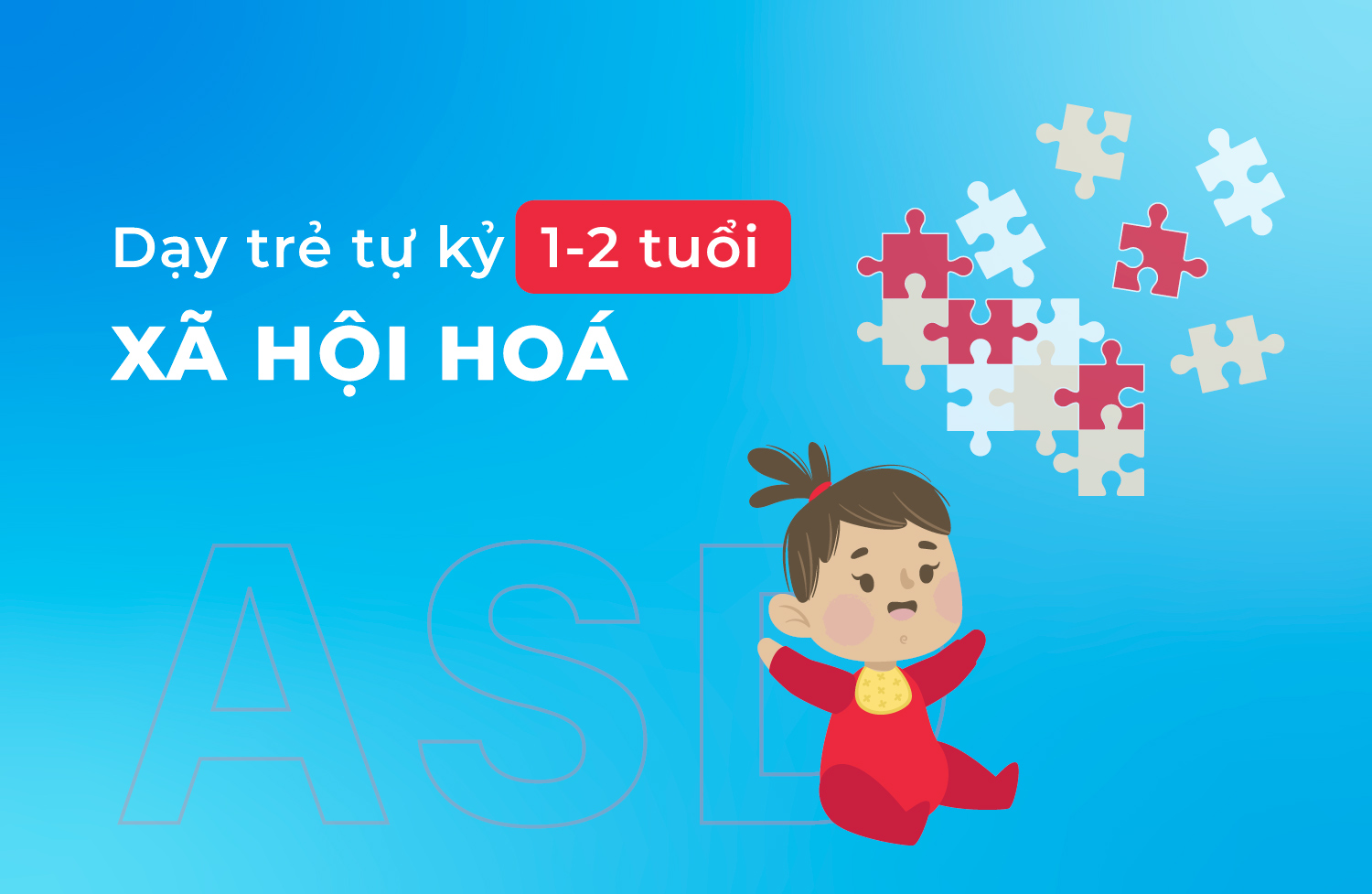 Xã hội hoá 1 2 tuổi