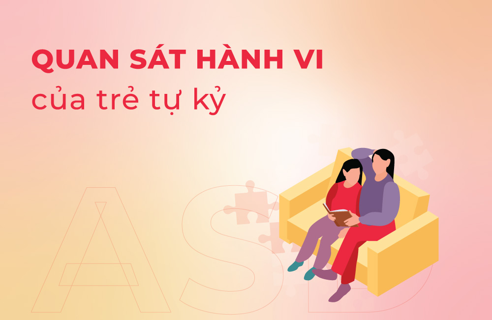 Quan sát hành vi của trẻ tự kỷ