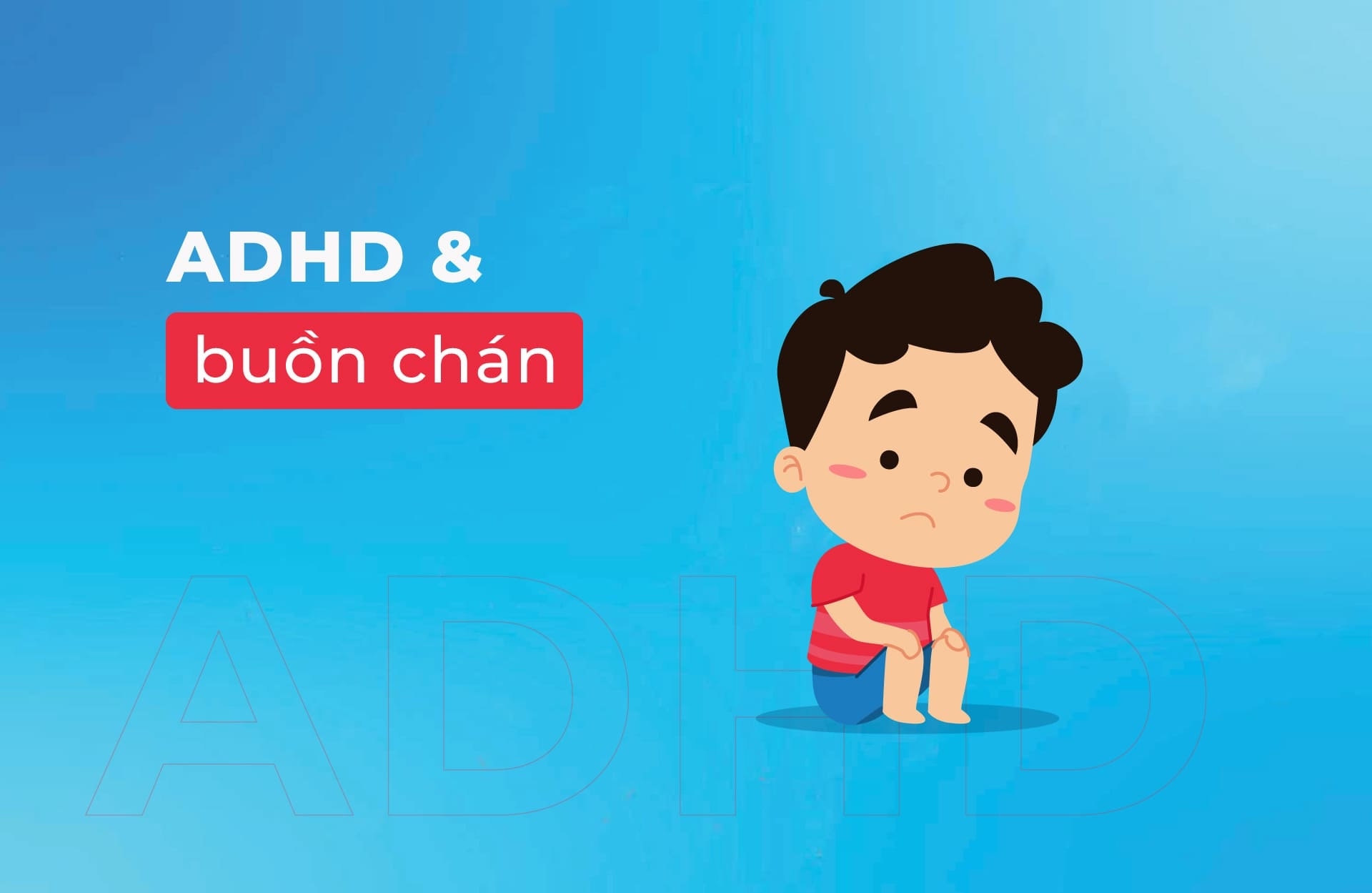 ADHD và buồn chán