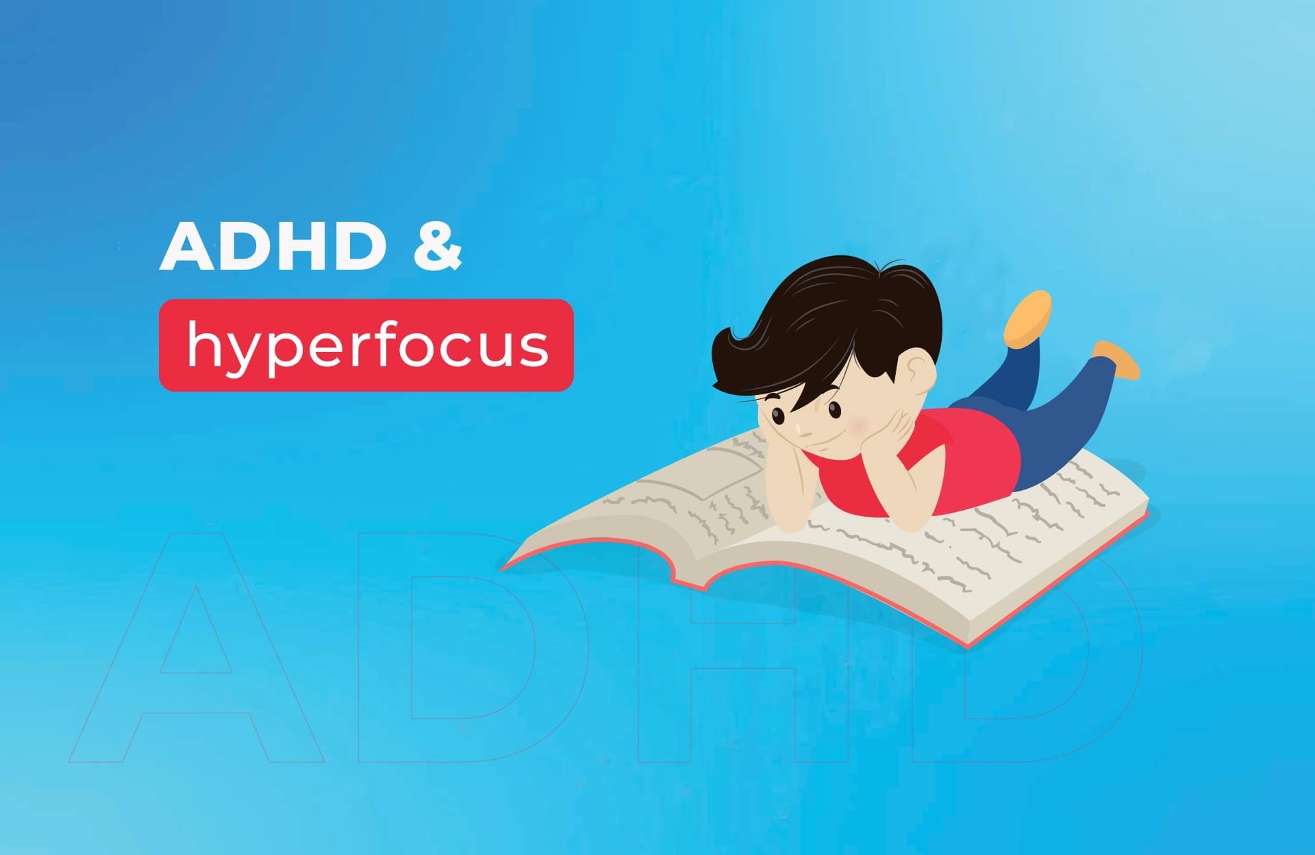 ADHD và hyperfocus (tập trung cao độ)